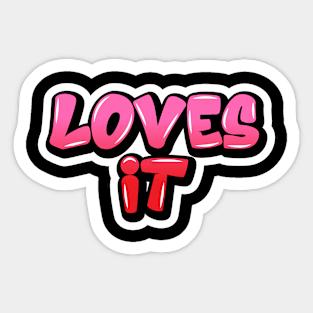 Loves It Sticker